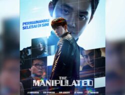 Jadwal Tayang The Manipulated: Jam Rilis dan Jumlah Episode